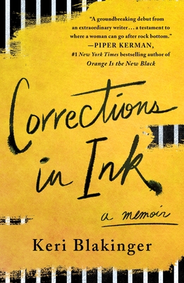 Corrections in Ink: A Memoir - Blakinger, Keri