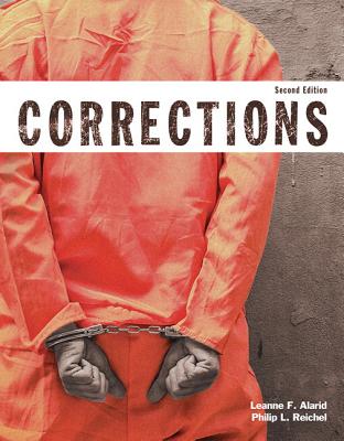 Corrections (Justice Series), Student Value Edition - Alarid, Leanne Fiftal, and Reichel, Philip L, Dr.