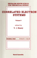 Correlated Electron Systems - Proceedings of the 9th Jerusalem Winter School for Theoretical Physics