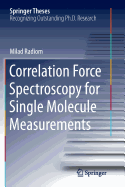 Correlation Force Spectroscopy for Single Molecule Measurements