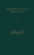 Correspondance De Pierre Bayle: v. 2: Novembre 1674 - Novembre 1677, Lettres 66 - 146