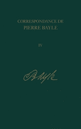 Correspondance de Pierre Bayle Volume 4