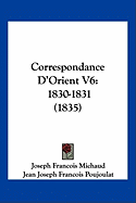 Correspondance D'Orient V6: 1830-1831 (1835)