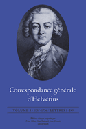 Correspondance Gnrale d'Helvtius: 1737-1756 / Lettres 1-249