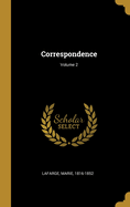 Correspondence; Volume 2