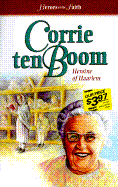 Corrie Ten Boom: Heroine of Haarlem