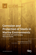 Corrosion and Protection of Steels in Marine Environments: State-of-the-Art and Emerging Research Trends