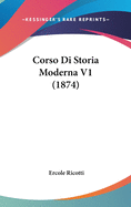 Corso Di Storia Moderna V1 (1874)