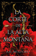 Corte de la Alta Montaa, La