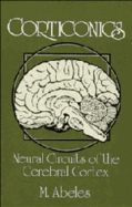 Corticonics: Neural Circuits of the Cerebral Cortex