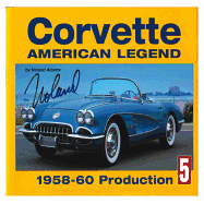 Corvette: American Legend 1958-60 History