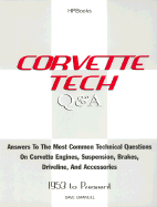 Corvette Q & A Hp1376: Answers Most Common Technical Questions Corvette Suspensionbrakes Driveline Acc