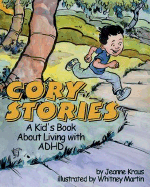 Cory Stories: A Kid's Book about Living with ADHD