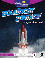 COSN NA GEALA Eolaocht Iontach!: 3rd Class Non-Fiction Reader 3
