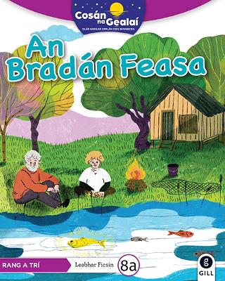 COS?N NA GEALA? An Bradn Feasa: 3rd Class Fiction Reader 8a - Wallace, Mary-Louise