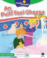 COS?N NA GEALA? An Puit? faoi Gheasa: 4th Class Fiction Reader 7a