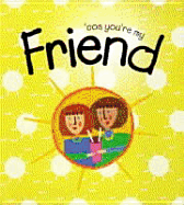 Cos You're My Friend - Sim, David, and Rock, Lois