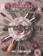 Cosmetics Coloring Book: Charming Illustrations for All Ages