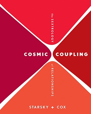 Cosmic Coupling: The Sextrology of Relationships - Starsky, Stella, and Cox, Quinn