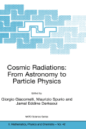 Cosmic Radiations: From Astronomy to Particle Physics