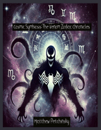 Cosmic Symbiosis: The Venom Zodiac Chronicles