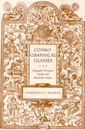 Cosmographical Glasses: Geographic Discourse, Gender, and Elizabethan Fiction