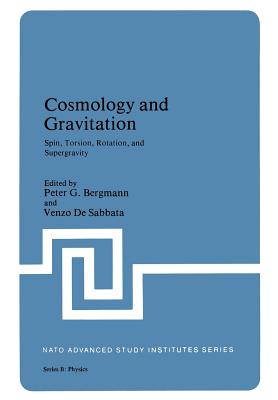 Cosmology and Gravitation: Spin, Torsion, Rotation, and Supergravity - Bergmann, Peter G, and Sabbata, Venzo De