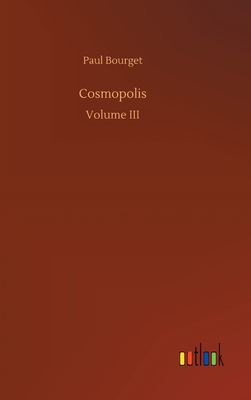 Cosmopolis - Bourget, Paul