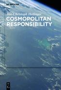 Cosmopolitan Responsibility: Global Injustice, Relational Equality, and Individual Agency