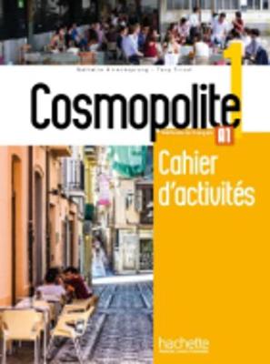 Cosmopolite 1: Cahier D'Activites + CD Audio - Mater, Anais, and Mathieu-Benoit, Emilie