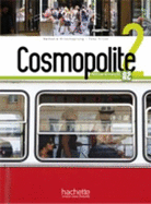Cosmopolite 2 - Livre de l'?l?ve (A2)