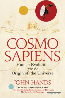 Cosmosapiens: Human Evolution from the Origin of the Universe - Hands, John