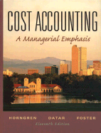 Cost Accounting: A Managerial Emphasis