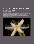 Cost Accounting, by D.C. Eggleston
