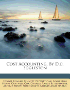 Cost Accounting, by D.C. Eggleston