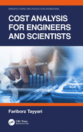 Cost Analysis for Engineers and Scientists