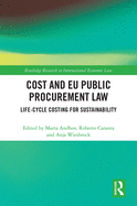 Cost and EU Public Procurement Law: Life-Cycle Costing for Sustainability