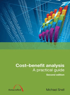 Cost-Benefit Analysis: A practical guide