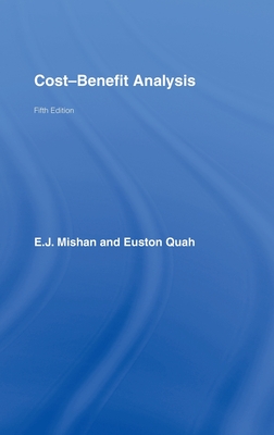 Cost-Benefit Analysis - Mishan, E J, and Quah, Euston