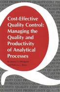 Cost-Effective Quality Control: Managing the Quality and Productivity of Analytical Processes