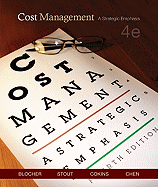 Cost Management: A Strategic Emphasis - Blocher, Edward J, and Cokins, Gary, and Stout, David E