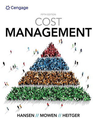 Cost Management - Hansen, Don R., and Mowen, Maryanne M.