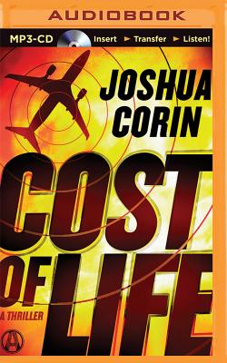 Cost of Life: A Thriller - Corin, Joshua, and Fortgang, Lauren (Read by)