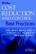 Cost Reduction and Control Best Practices: The Best Ways for a Financial Manager to Save Money - Institute of Management and Administration (Ioma)