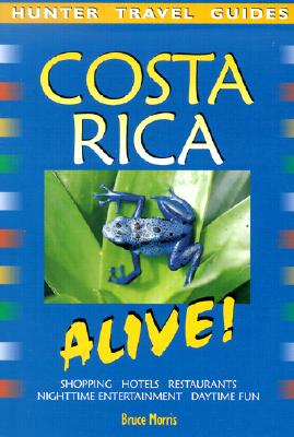 Costa Rica Alive! - Morris, Bruce