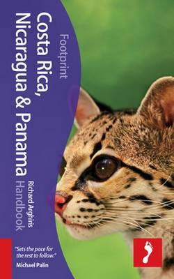 Costa Rica, Nicaragua & Panama Footprint Handbook - Arghiris, Richard