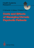 Costs and Effects of Managing Chronic Psychotic Patients