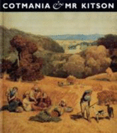 Cotmania and Mr Kitson: Kitson Bequest of Work by John Sell Cotman