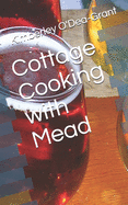 Cottage Cooking with Mead