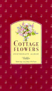 Cottage Flowers Photograph Album
